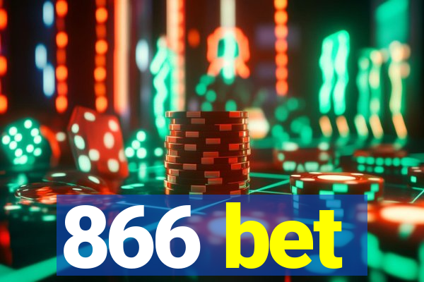 866 bet